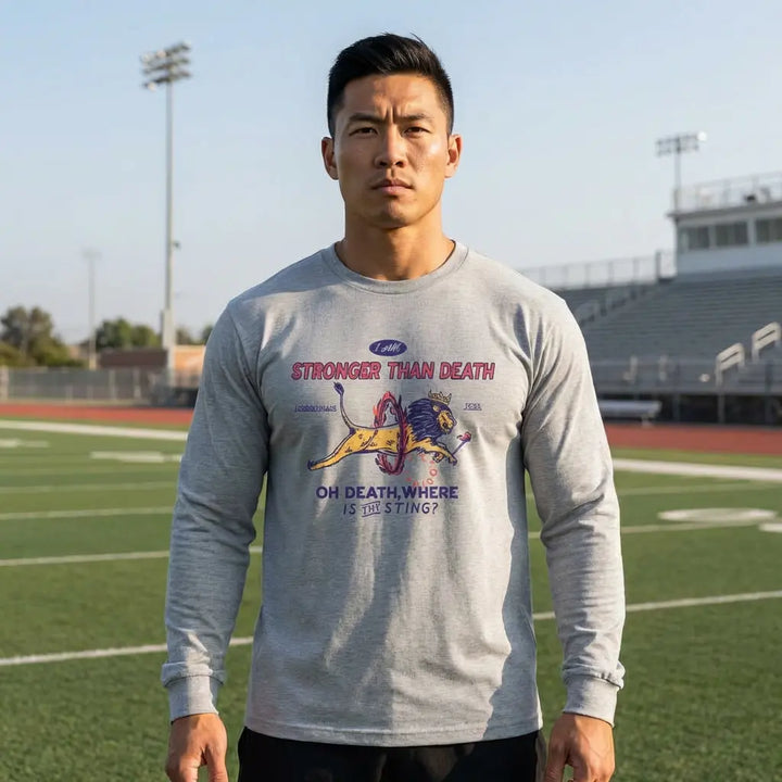 I Am Stronger Than Death Unisex Long Sleeve Tee
